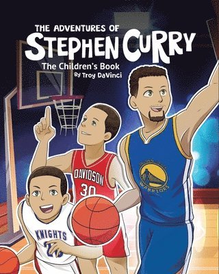 The Adventures of Stephen Curry(TM) The Children's Book 1