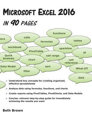 Beth Brown - Microsoft Excel 2016 In 90 Pages, Häftad