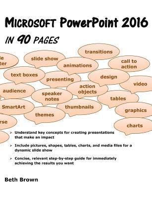 Beth Brown - Microsoft PowerPoint 2016 In 90 Pages, Häftad