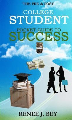 bokomslag The Pre & Post College Student Pocket Guide to Success