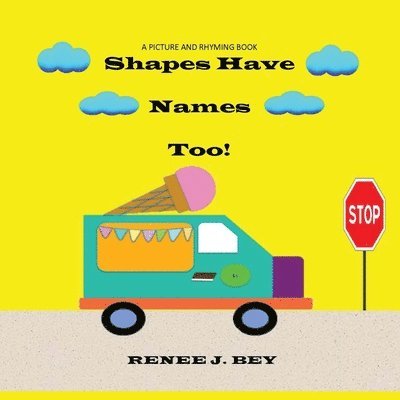 Renee J Bey, Renee J. Bey - Shapes Have Names Too!, Häftad