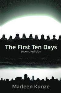 bokomslag The First Ten Days: Second Edition