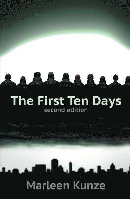 bokomslag The First Ten Days: Second Edition