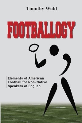 Timothy Wahl, Timothy, Wahl - Footballogy, Häftad