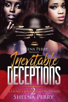 Inevitable Deceptions: A Heart's Journey to Nowhere 2 1