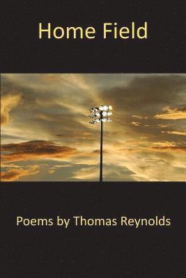 Thomas Reynolds - Home Field, Häftad