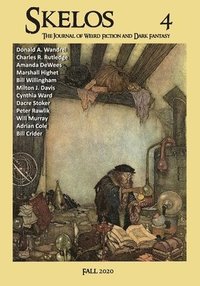 bokomslag Skelos 4: The Journal of Weird Fiction and Dark Fantasy