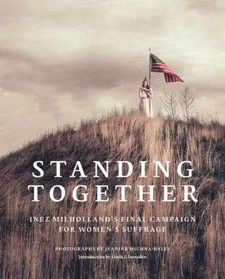 Jeanine Michna-Bales: Standing Together, Inbunden. Tillgänglighet: Lägg i varukorg