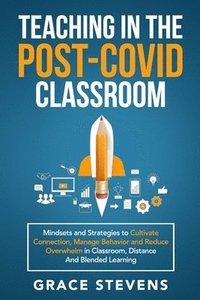 bokomslag Teaching in the Post Covid Classroom
