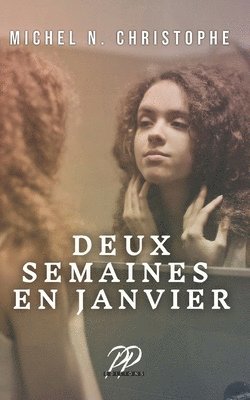 bokomslag Deux Semaines en Janvier