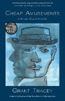 bokomslag Cheap Amusements: A Hayden Fuller Mystery (Book Club Edition)