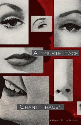 A Fourth Face: A Hayden Fuller Mystery 1