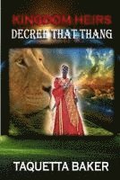 bokomslag Kingdom Heirs Decree That Thang
