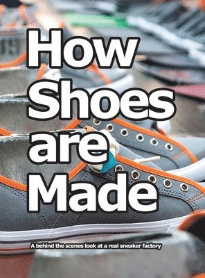 How Shoes are Made 1