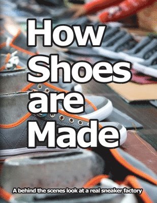 How Shoes are Made