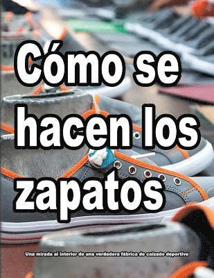 Wade Motawi, Andrea Motawi - Cómo se hacen los zapatos, Häftad