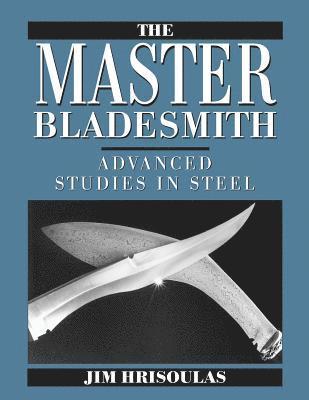 Jim Hrisoulas - Master Bladesmith, Häftad