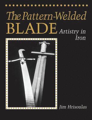 The Pattern-Welded Blade 1