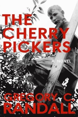 Gregory C Randall - Cherry Pickers, Häftad