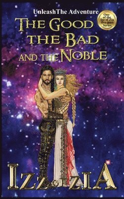 Izz of Zia: The Good the Bad and the Noble 1