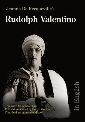 Jeanne de Recqueville, Evelyn Zumaya - Rudolph Valentino - In English, Häftad