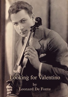 Leonard de Fonte, Evelyn Zumaya - Looking for Valentino, Häftad