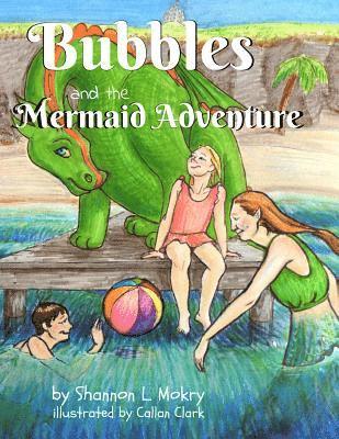 Bubbles and the Mermaid Adventure 1