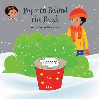 Grace Lajoy Henderson, Grace LaJoy Henderson - Popcorn Behind the Bush, Häftad