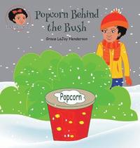 bokomslag Popcorn Behind the Bush