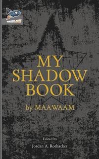 bokomslag My Shadow Book