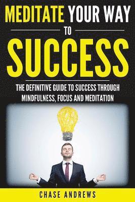 Meditate Your Way to Success 1