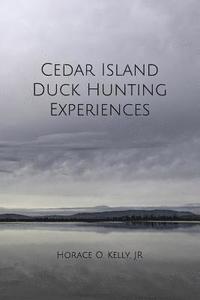 bokomslag Cedar Island Duck Hunting Experiences
