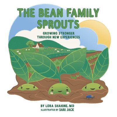 The Bean Family Sprouts: Growing Stronger Through New Experiences 1