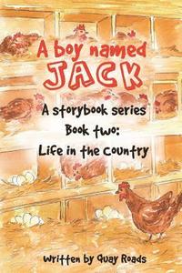bokomslag Life in the Country: A Boy Named Jack - A storybook series - Book two