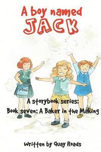 bokomslag A Baker in the Making: A Boy Named Jack - Book Seven