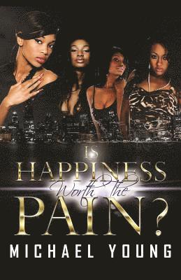 Is Happiness Worth the Pain