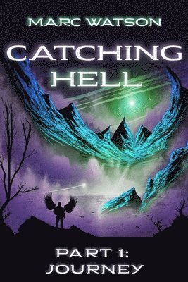 Catching Hell Part 1 1