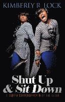 Shut Up and Sit Down