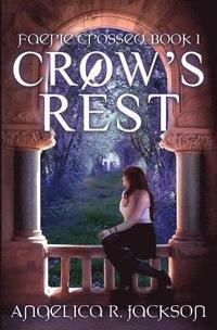 bokomslag Crow's Rest: Faerie Crossed Book 1