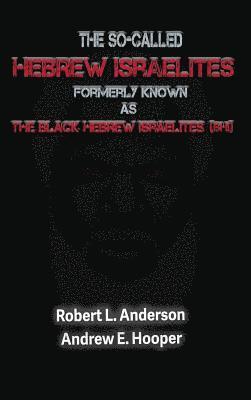 The So-Called Hebrew Israelites Formerly Known As The Black Hebrew Israelites 1
