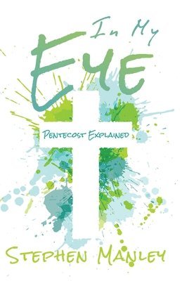 In My Eye: Pentecost Explained 1