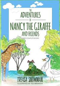 bokomslag The Adventures of Nancy the Giraffe and Friends