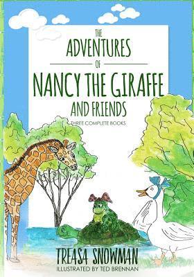 Treasa Snowman - The Adventures of Nancy the Giraffe and Friends, Häftad