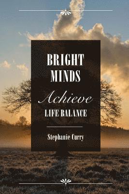 bokomslag Bright Minds: Achieve Life Balance