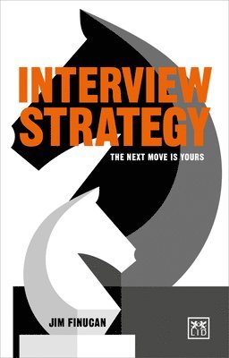 Jim Finucan - Interview Strategy, Häftad. Tillgänglighet: Lägg i varukorg
