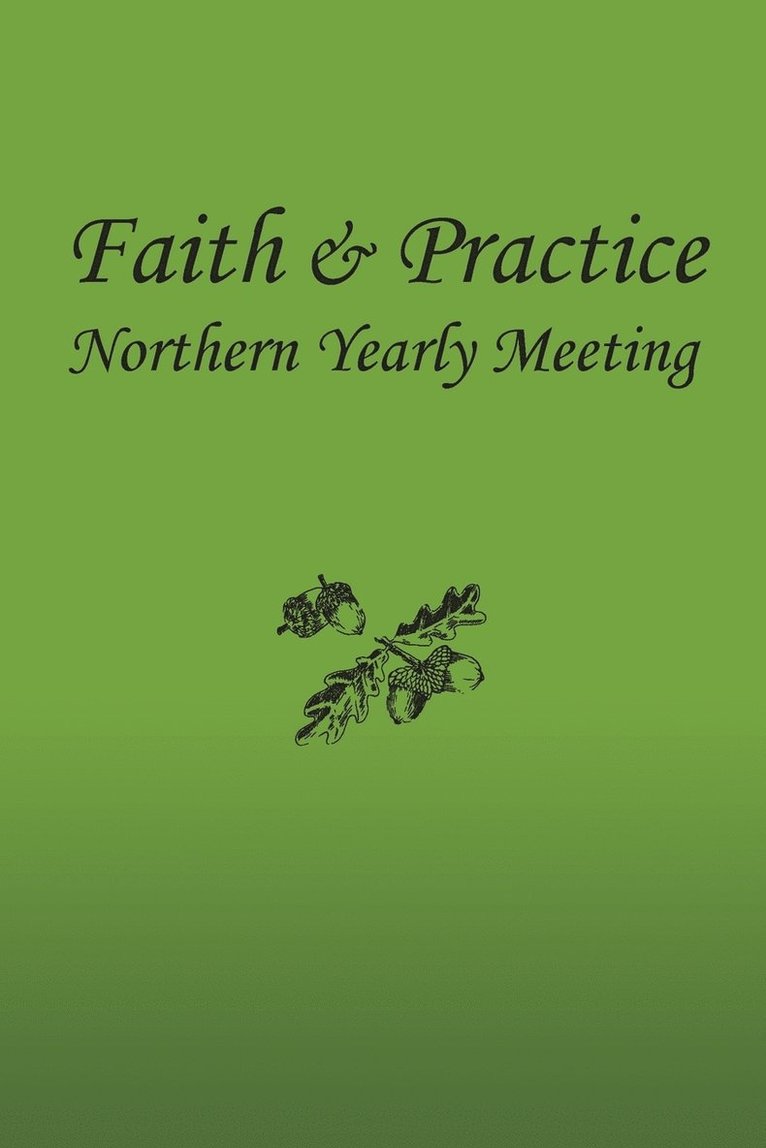 Northern Yearly Meeting F & P Committee, Kathy White, Richard Vandellen, Northern Yearly Meet F. &. P. Committee - Faith and Practice, Häftad