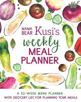 Ashley Kusi - Mama Bear Kusi's Weekly Meal Planner, Häftad