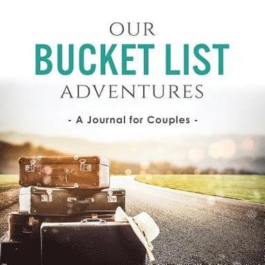 Ashley Kusi, Marcus Kusi - Our Bucket List Adventures, Häftad