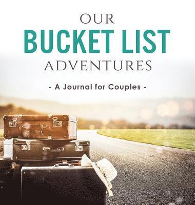 Ashley Kusi, Marcus Kusi - Our Bucket List Adventures, Inbunden