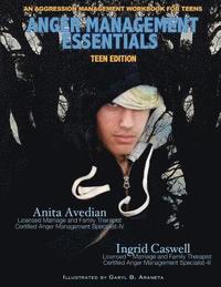 bokomslag Anger Management Essentials: Teen Edition: An Aggression Management Workbook for Teens